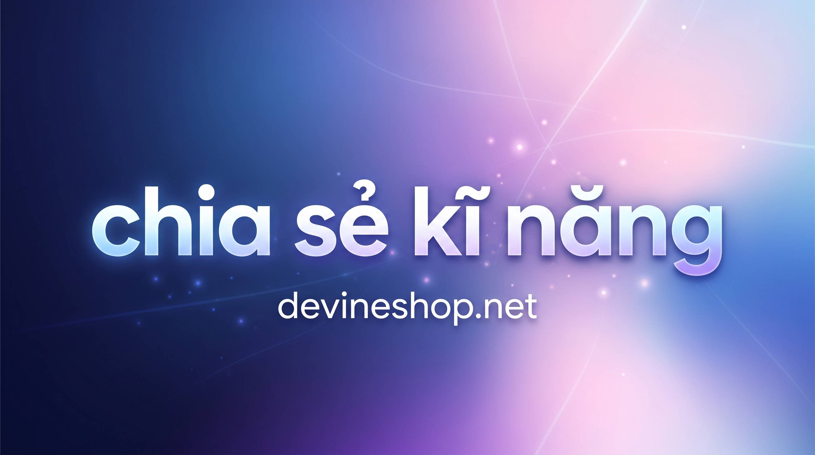Chia sẻ kỹ năng online
